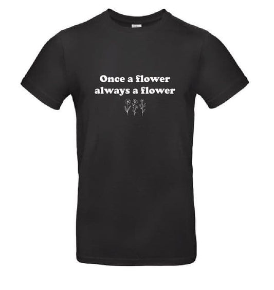 Mayflower Once a Flower Always a Flower T-Shirt